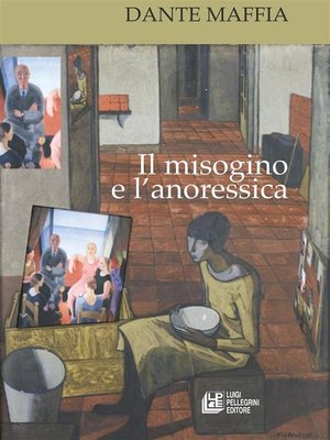 cover image of Il misogino e l'anoressica